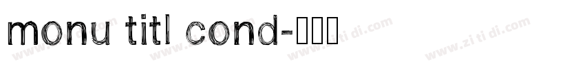 monu titl cond字体转换